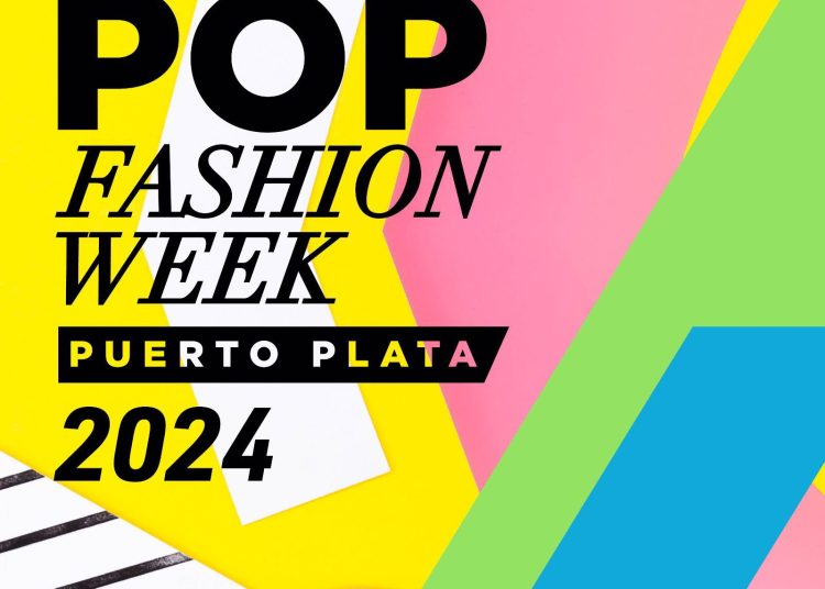 Realizarán doceava edición de POP FASHION WEEK 2024