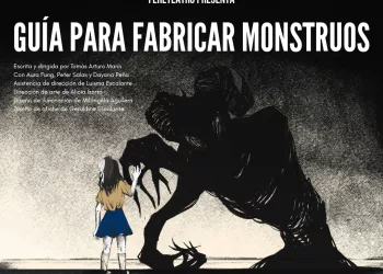 Fereteatro presenta «Guía para fabricar monstruos» en el 11º Festival Jóvenes Directores del Trasnocho Cultural