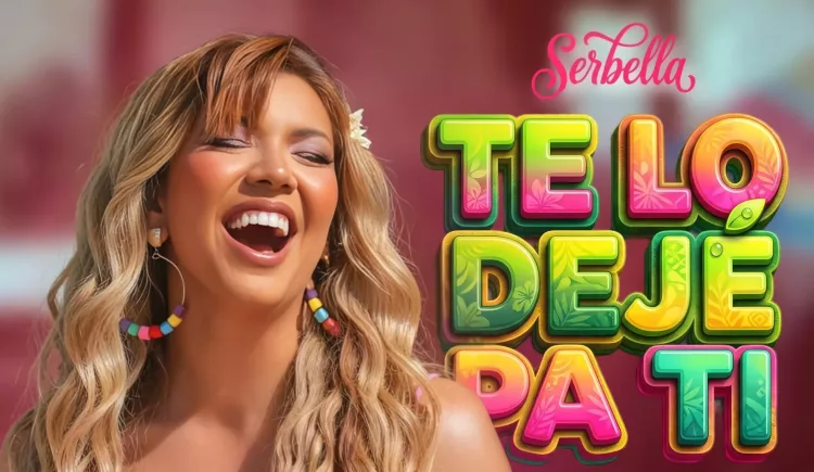 Serbella estrena el video de “Te lo dejé pa’ ti” y continúa apostando al resurgir del merengue